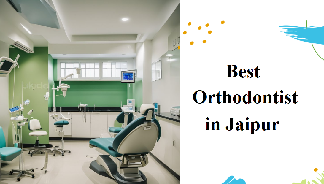 Best Orthodontist in Jaipur